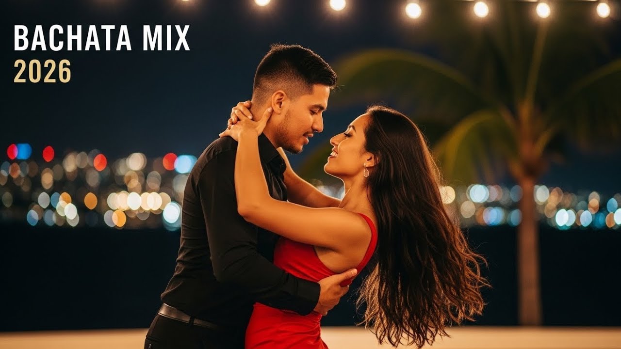 Bachata Romántica para Noches Sensuales 2026
