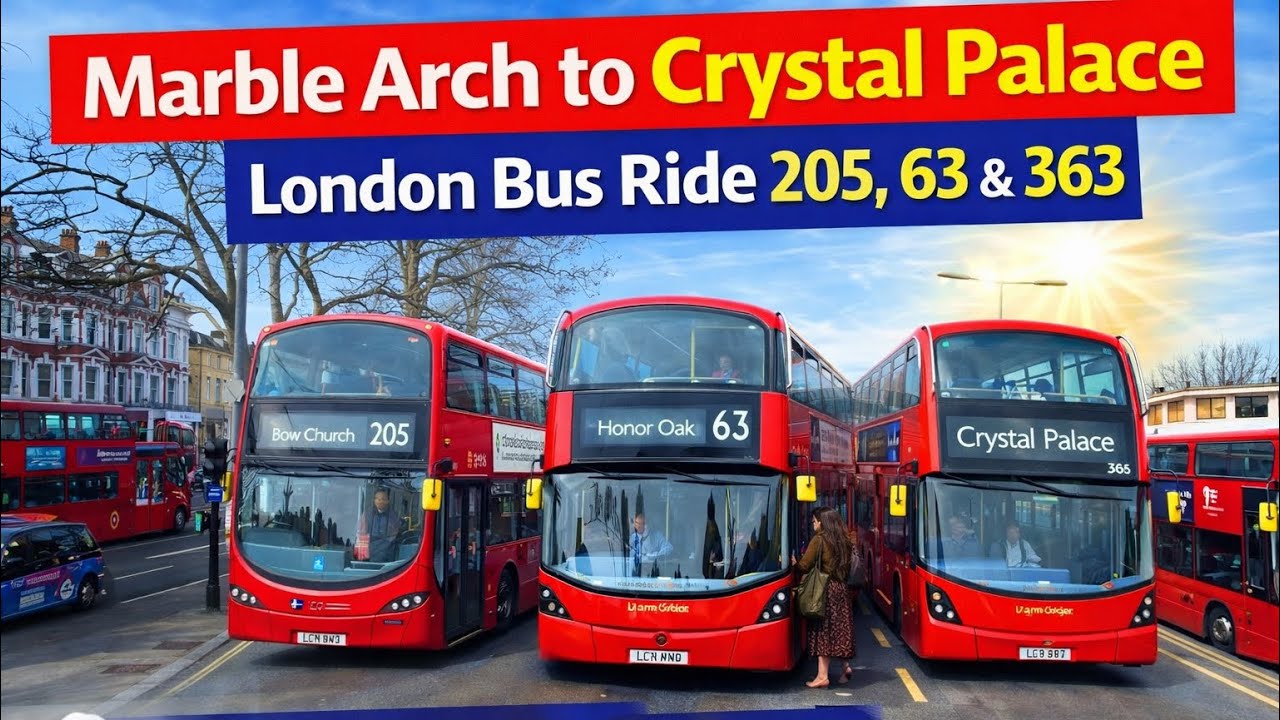 Full London Bus Journey | Marble Arch → Crystal Palace (205, 63, 363)