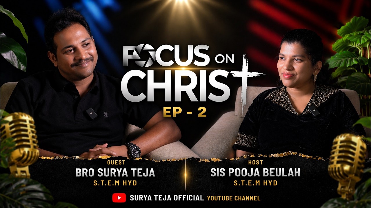 Focus on Christ | Episode -2 | Bro Surya Teja & Sis Pooja Beulah | Powerful Telugu Christian Podcast