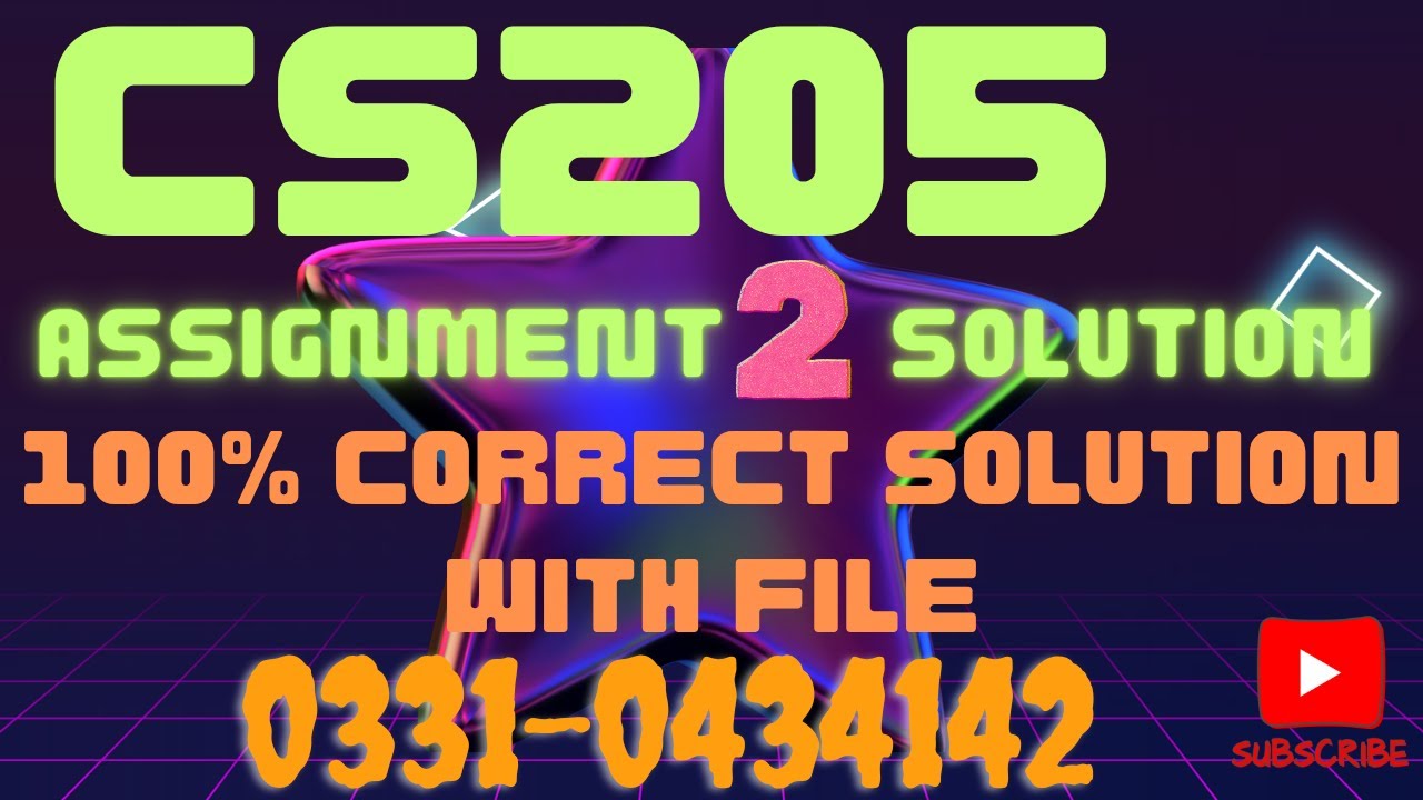 CS205 ASSIGNMENT 2 SOLUTION BY WAQAS SPRING 2025