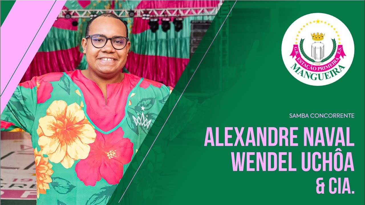 Mangueira 2026 - Alexandre Naval, Wendel Uchôa & Cia. (Samba Concorrente)