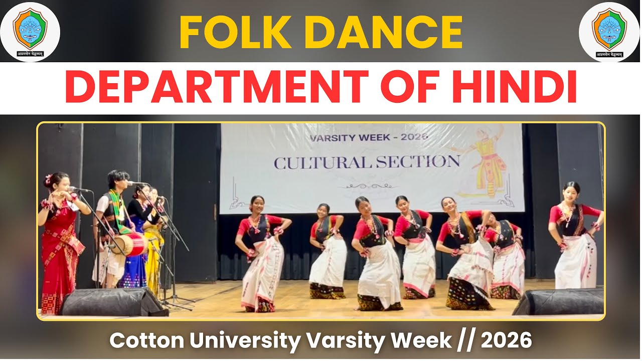 Folk Dance Performance – Department of Hindi | Varsity Week 2026 | Cotton University