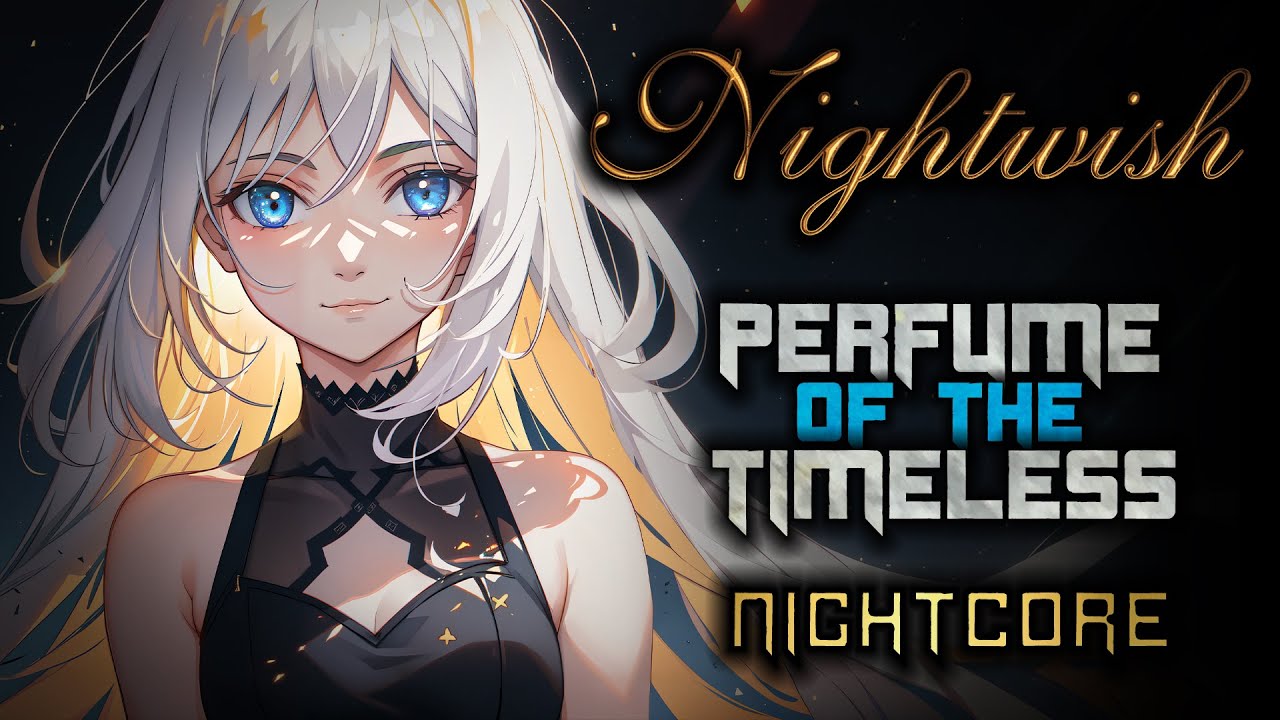 [Female Cover] NIGHTWISH – Perfume of the Timeless [NIGHTCORE by ANAHATA + Lyrics]