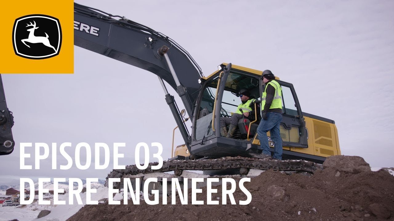 Ep. 03 | How Deere Engineers Improve Every Build | John Deere Excavators