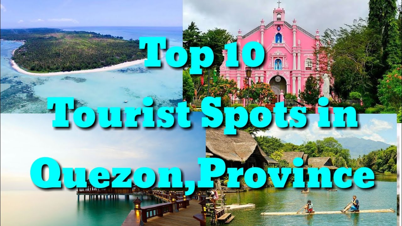 Top 10 Best Tourist Spots in Quezon Province