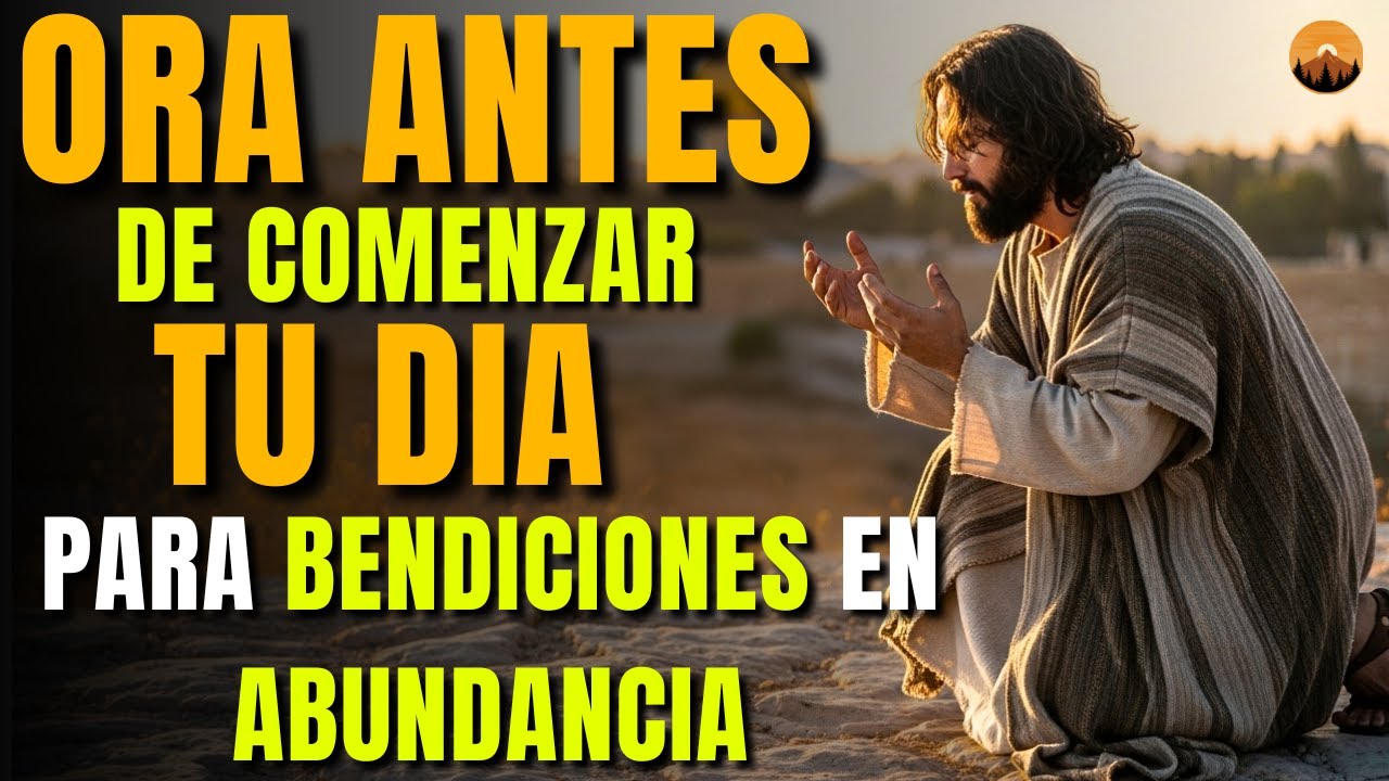 Poderosa Oración Matutina para Bendiciones Abundantes | Comienza tu Día Protegido por Dios