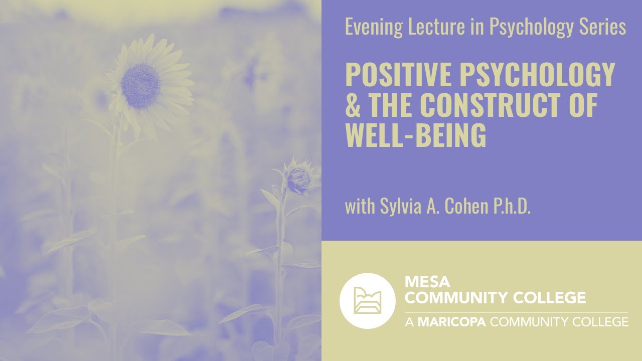 Evening Lecture in Psychology: Positive Psychology and the Construct of Well-Being