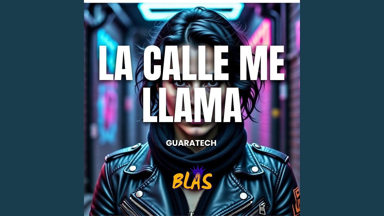 La Calle Me LLama (Guaratech)
