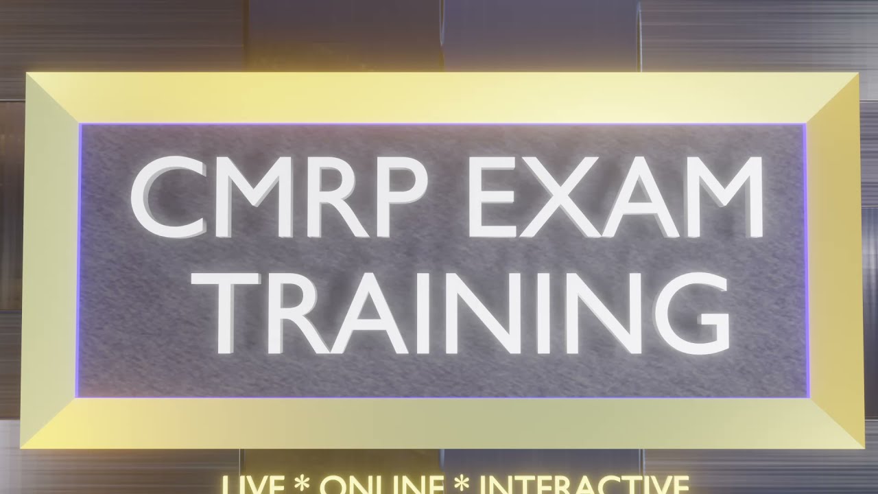 CMRP Exam Preparation - 3 Days Virtual Online Class Highlights