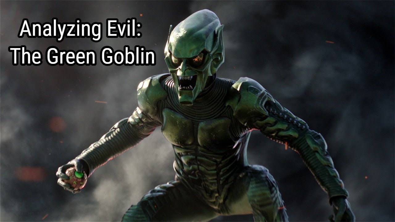 Analyzing Evil: The Green Goblin From Spiderman And The MCU