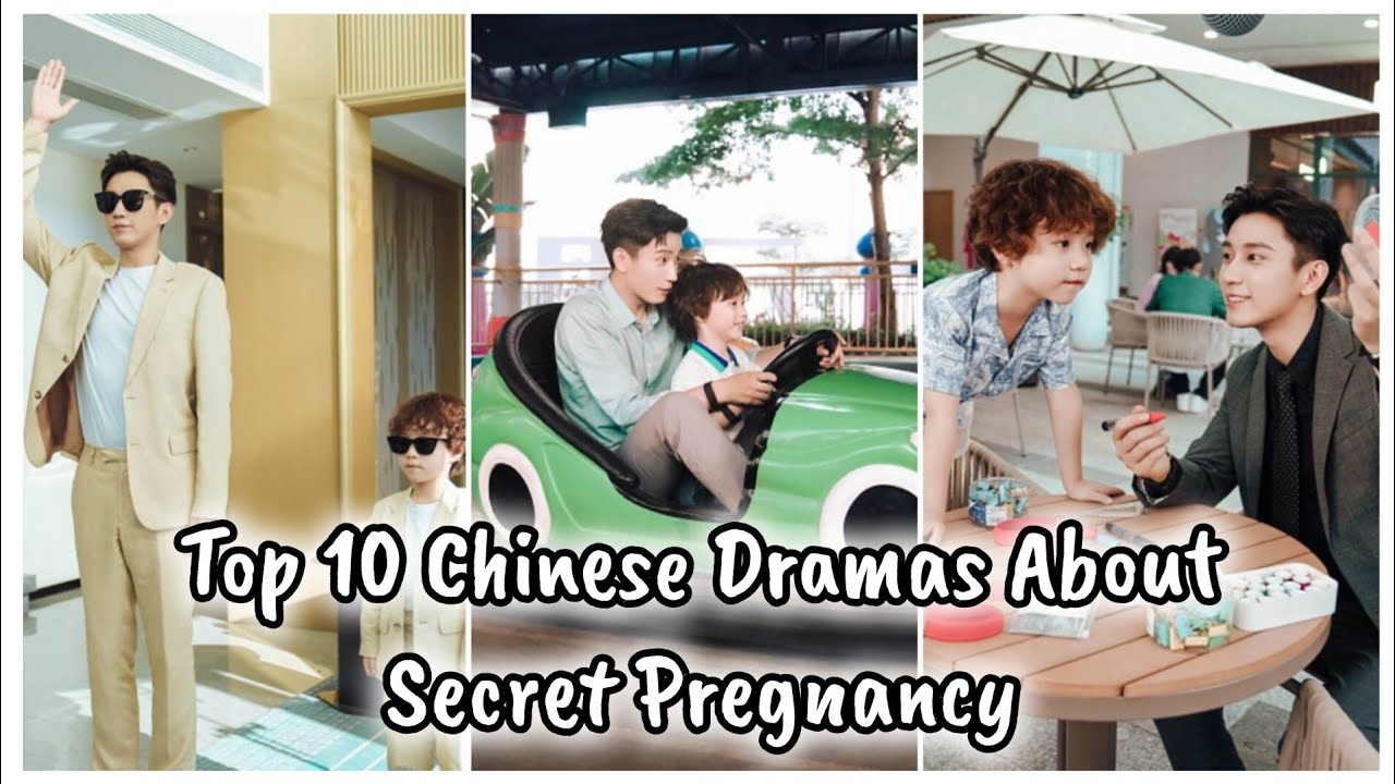 Top 10 Chinese Dramas About Secret Pregnancy | 关于秘密怀孕的中国电视剧 #chinesedrama #cdrama