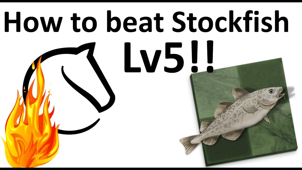 How to Beat Stockfish Level 5