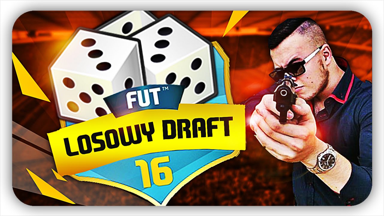 LOSOWY DRAFT! | FIFA 16