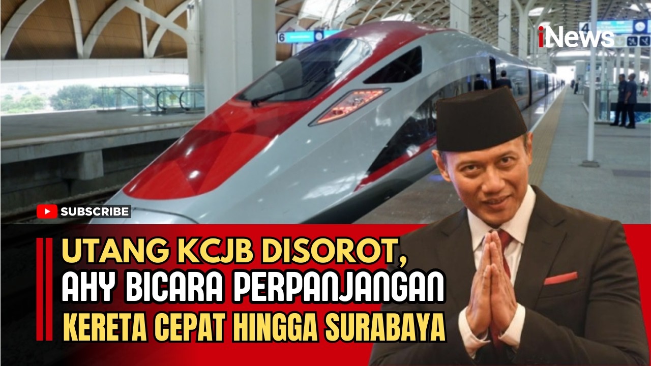 AHY Ungkap Restrukturisasi Utang Whoosh, Bagaimana Nasib Kereta Cepat ke Surabaya?