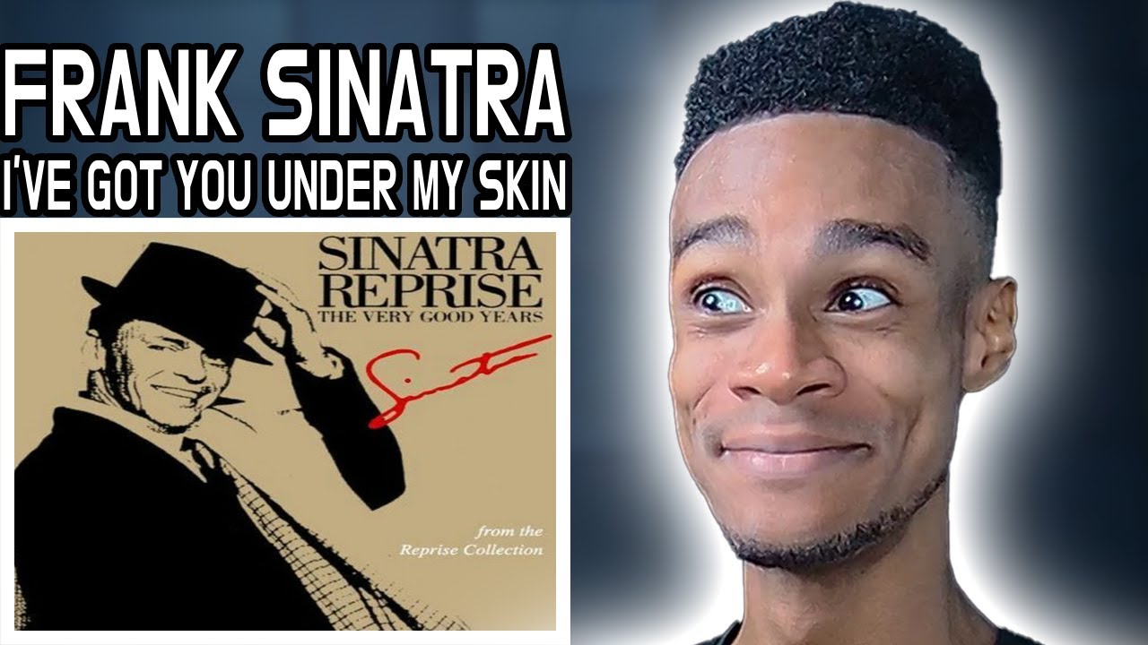 Frank Sinatra - I've Got You Under My Skin | FIRST TIME REACTION