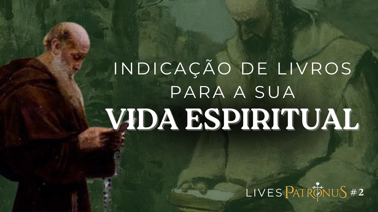 Indicação de Leituras para sua vida espiritual - LivesPatronus #02