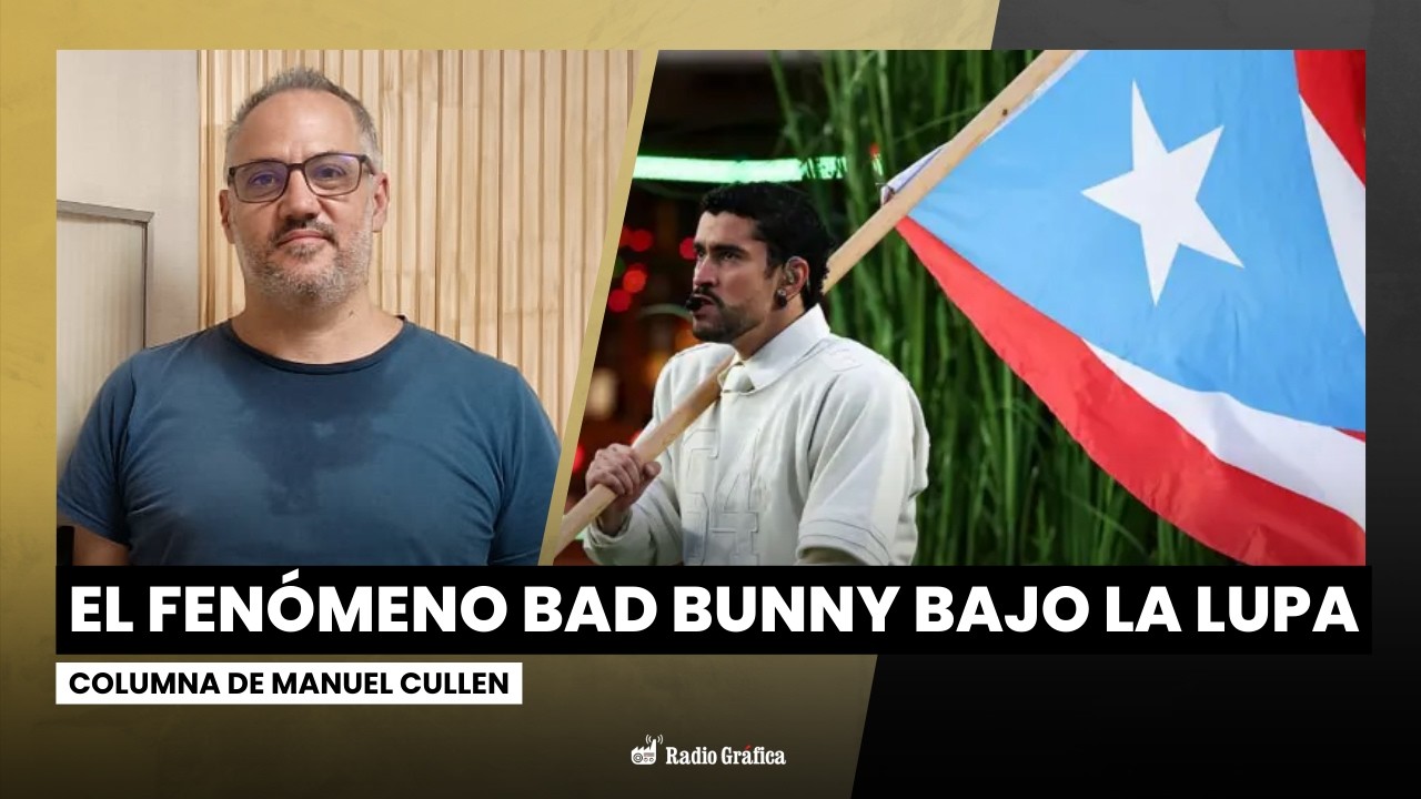 Puerto Rico, la colonia que canta: El fenómeno Bad Bunny bajo la lupa | Columna de Manuel Cullen