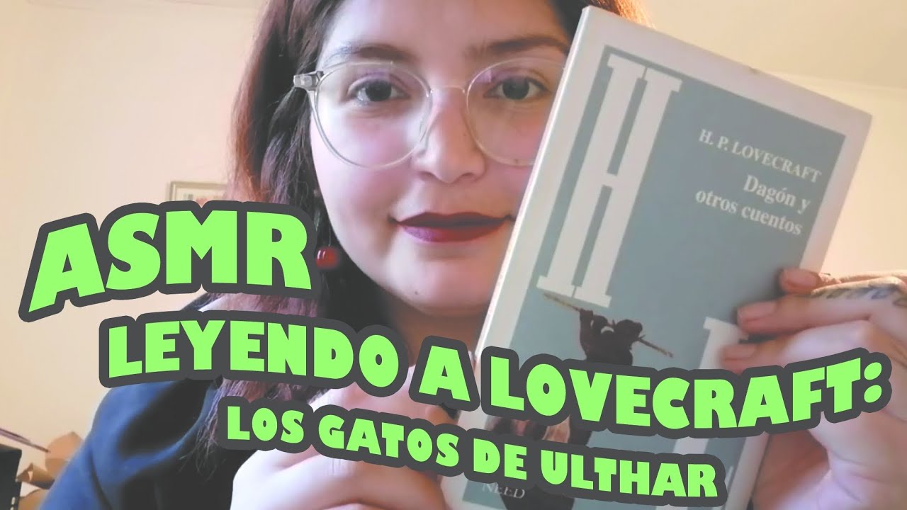 ASMR Leyendo un Cuento de Lovecraft | Los Gatos de Ulthar
