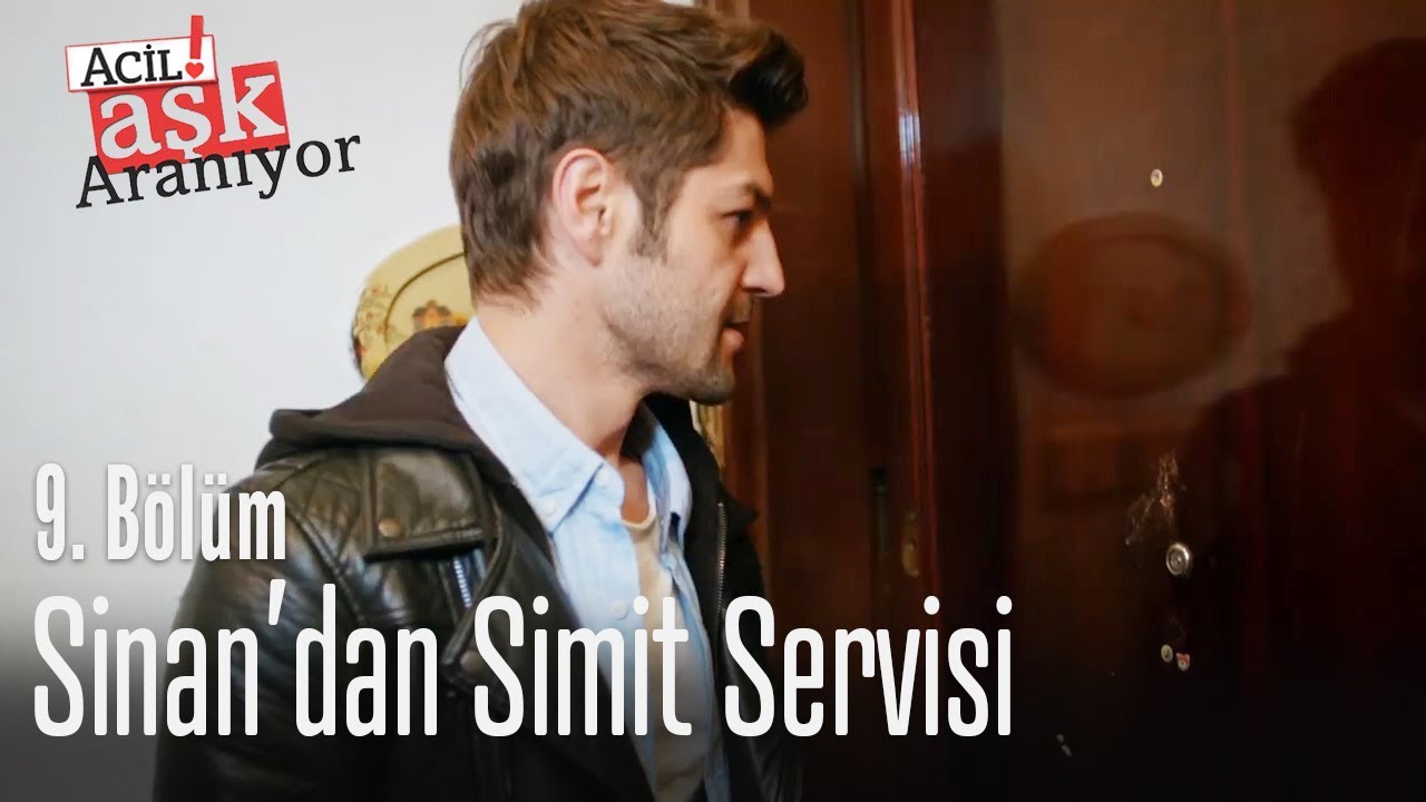 Sinan'dan simit servisi - Acil Aşk Aranıyor 9. Bölüm
