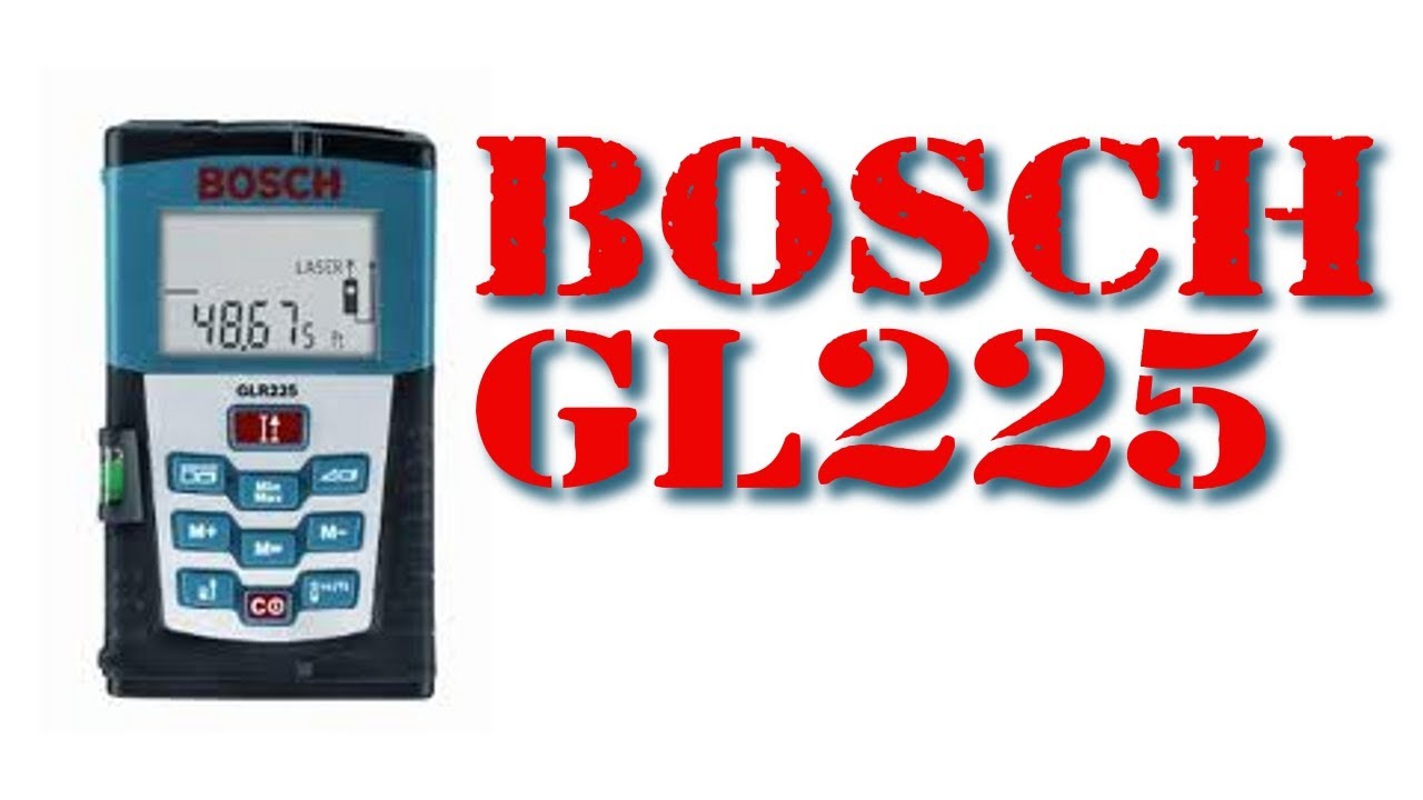 The BOSCH GLR225 Laser Distance Measurer and Design-Build Example