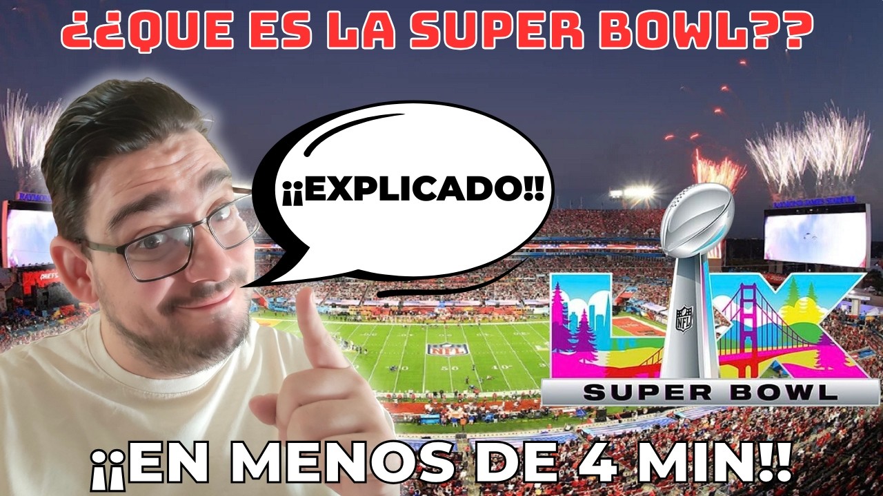 ¿Qué es la SUPER BOWL? 🏈 Entiéndelo en MENOS DE 4 Minutos (Guía Rápida)