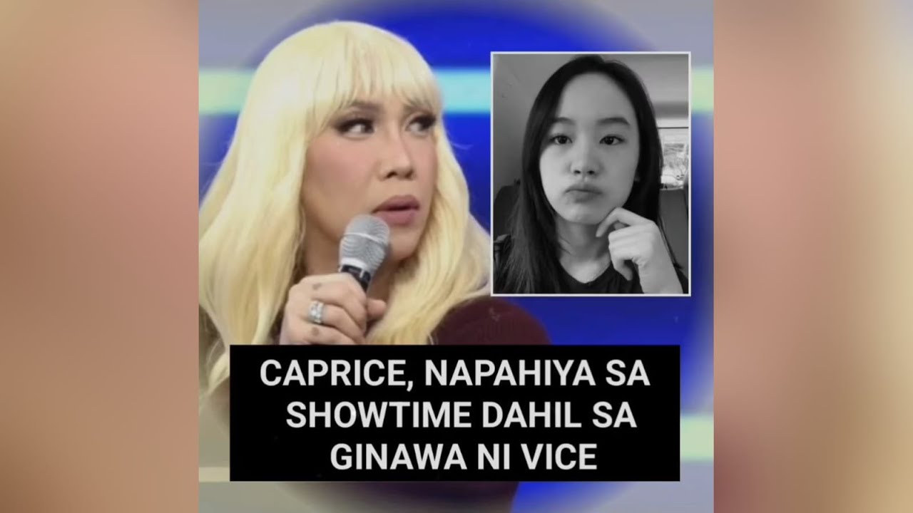 Caprice, napahiya sa showtime dahil sa ginawa ni Vice?