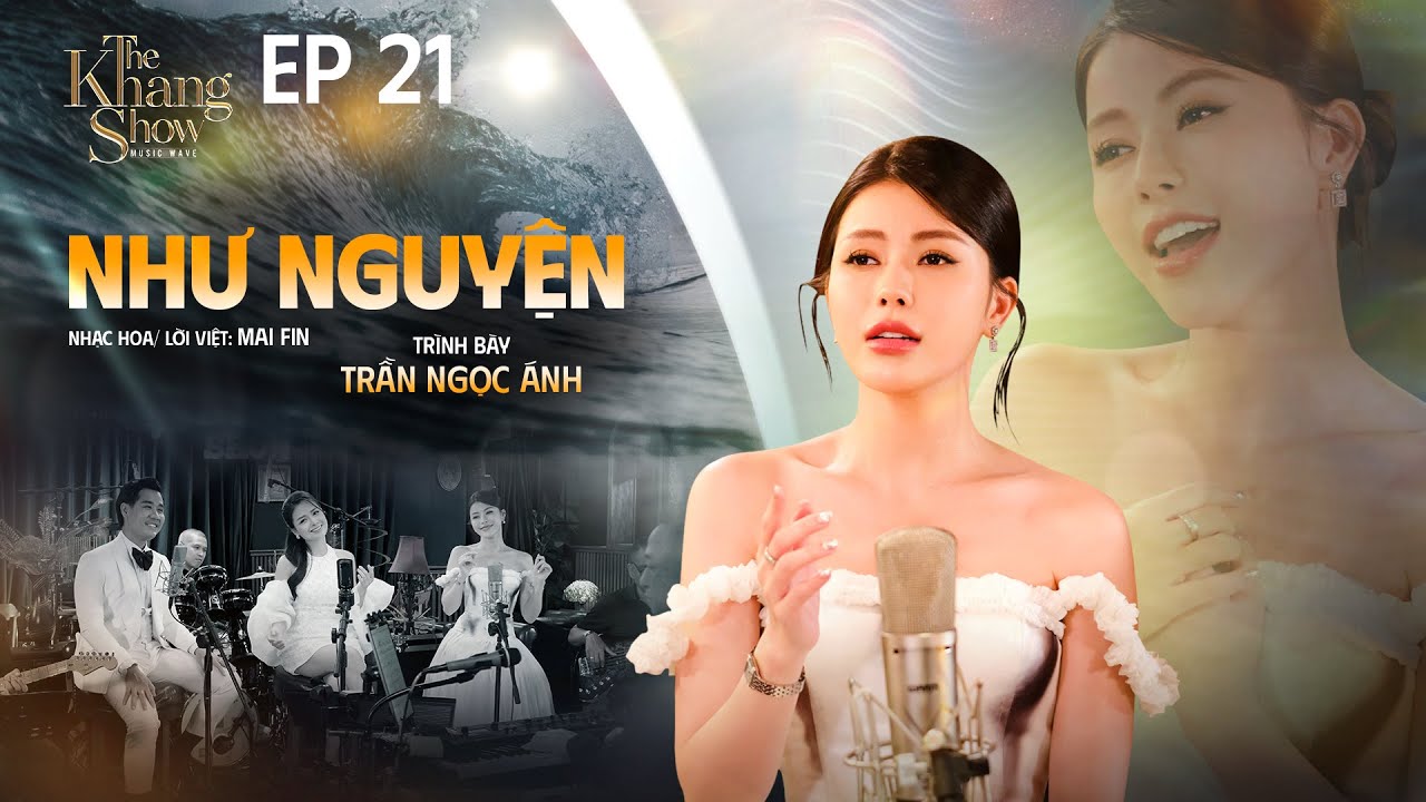 Như Nguyện - Trần Ngọc Ánh | The Khang Show