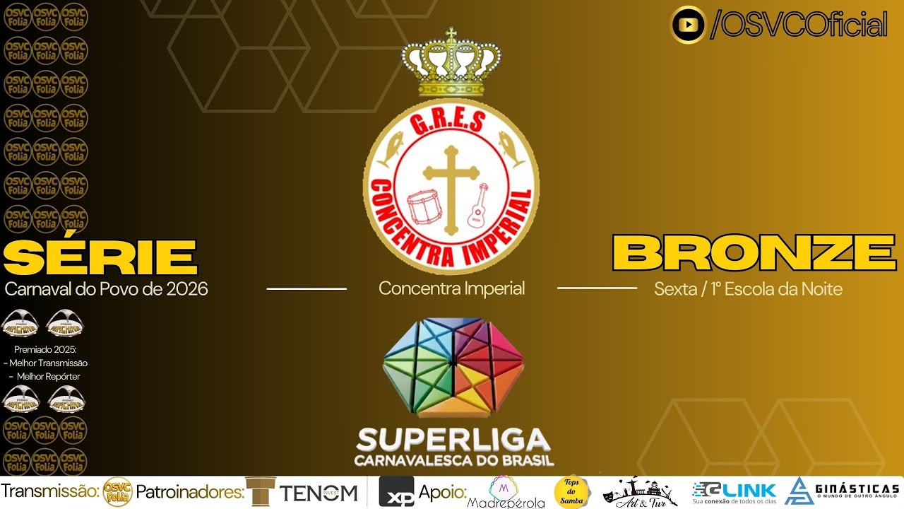 AO VIVO 🔴 Série Bronze – 1ª Noite | Concentra Imperial – 1ª Escola | Carnaval 2026