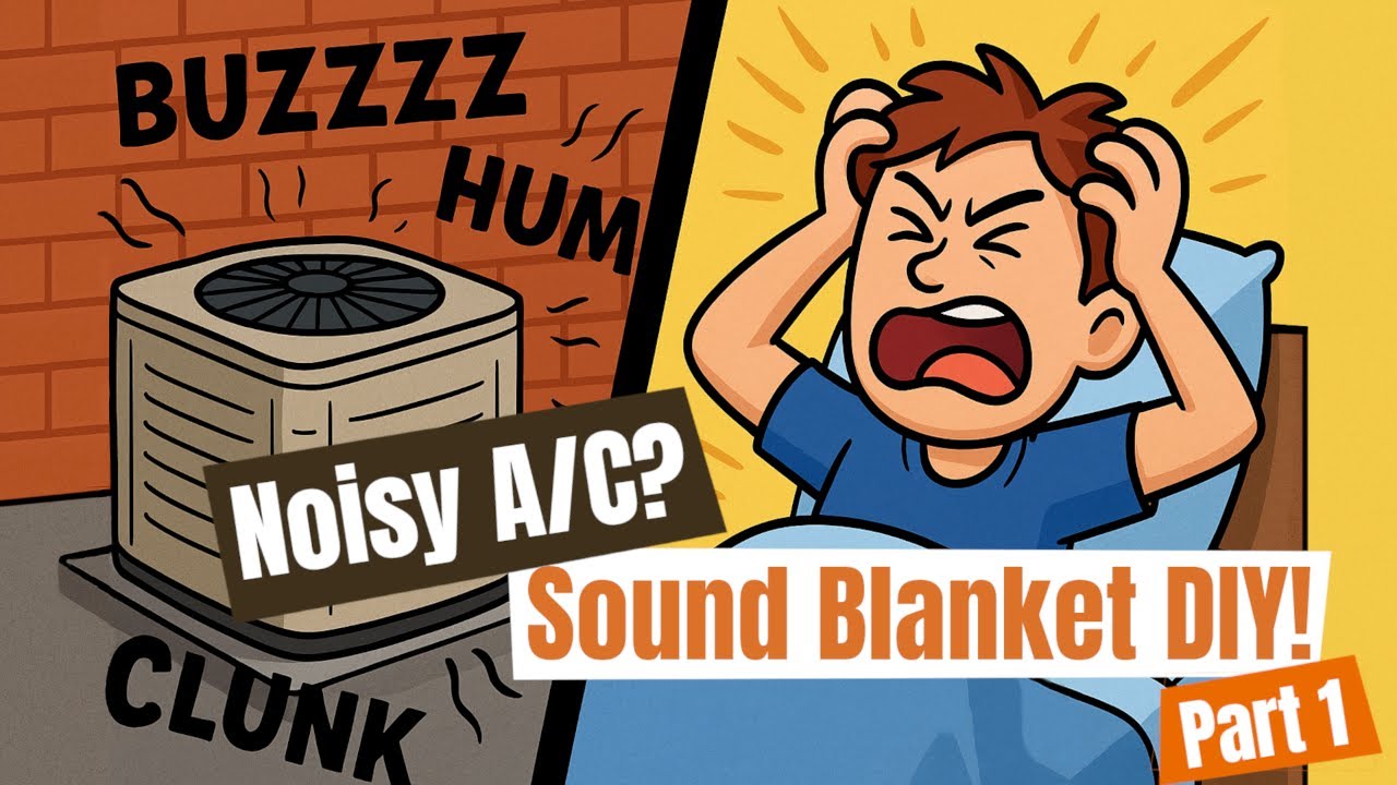 Quiet Your Noisy Air Conditioner Compressor (Part 1) - Sound Blanket Benefits & DIY Rebuild