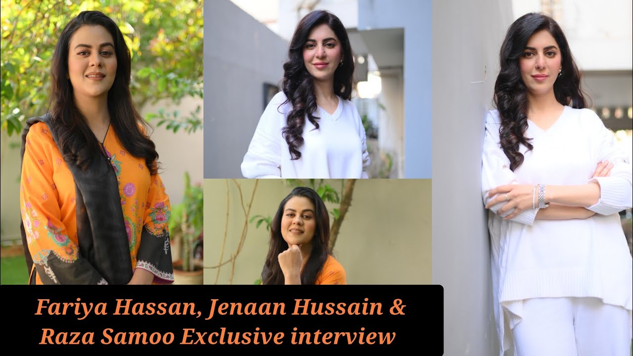 Jenaan Hussain, Fariya Hassan & Raza Sami from Chand Nagar Exclusive interview