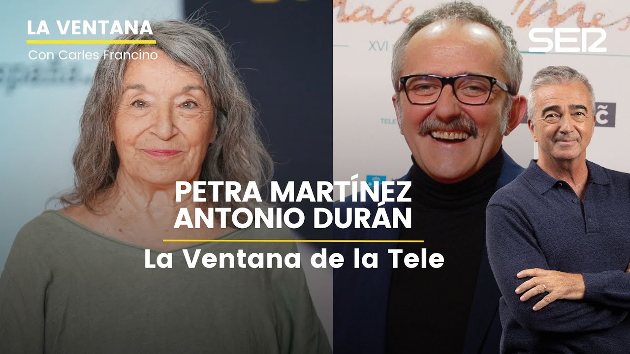 📺 La Ventana de la Tele | Petra Martínez y Antonio Durán