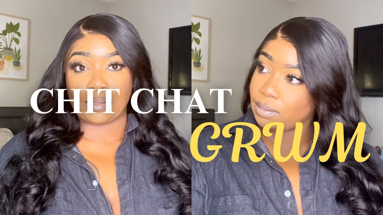 CHIT CHAT GRWM: AREN'T WE TOO OLD FOR THE DRAMA? FT. LUVME WIGS