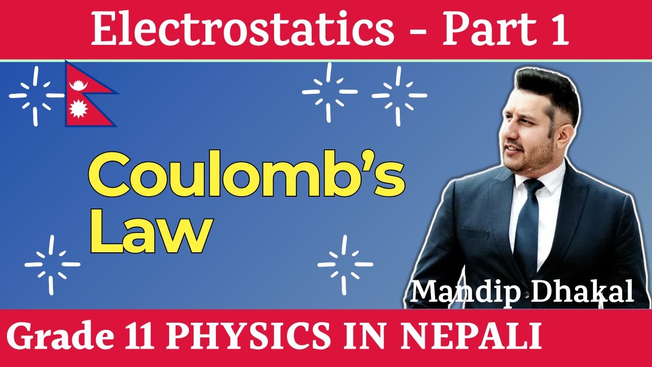 1. Coulomb's Law - Grade 11 Physics in Nepali