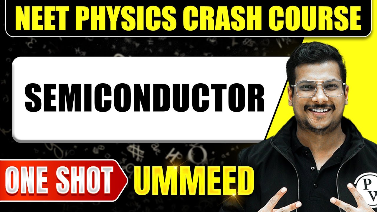 SEMICONDUCTOR in 1 Shot: All Concepts, Tricks & PYQs | NEET Crash Course | Ummeed