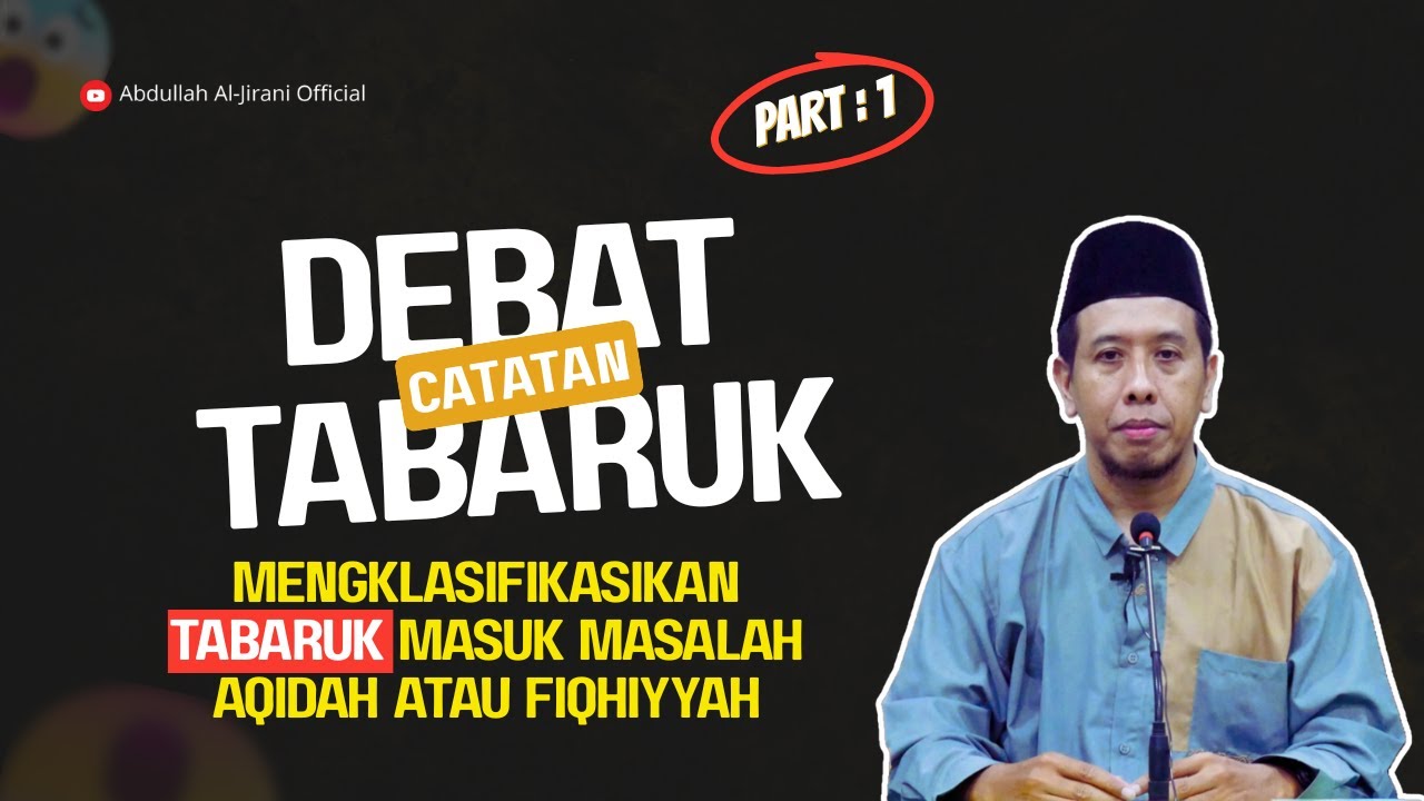 Tabaruk orang shalih, masuk aqidah atau fiqh ? Ini jawabannya | Ustadz Abdullah Al Jirani