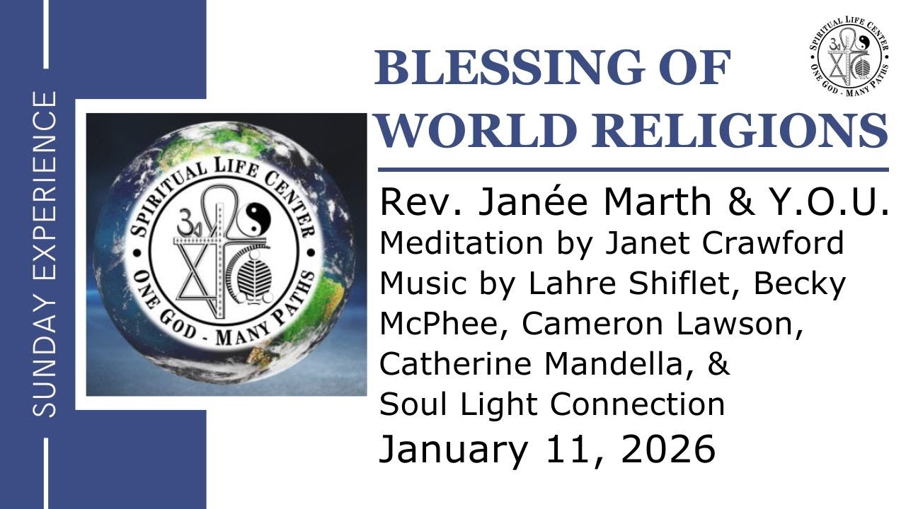 Blessing of World Religions – Rev. Janée Marth & Youth of Unity – SLC Sunday Experience 1/11/2026
