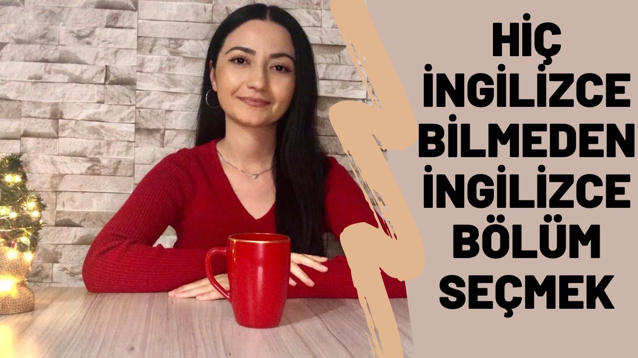 HİÇ İNGİLİZCE BİLMEDEN İNGİLİZCE BÖLÜM SEÇTİM! | İNGİLİZCE BÖLÜM SEÇMEKTEN KORKMAYIN
