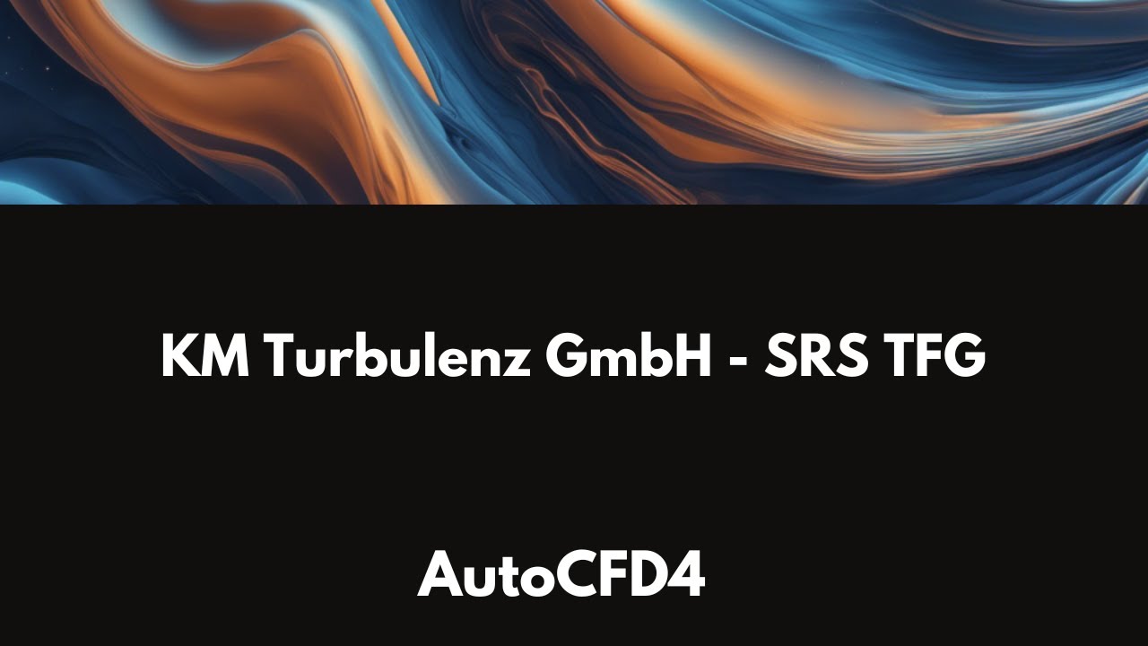 AutoCFD4 KM Turbulenz - SRS TFG