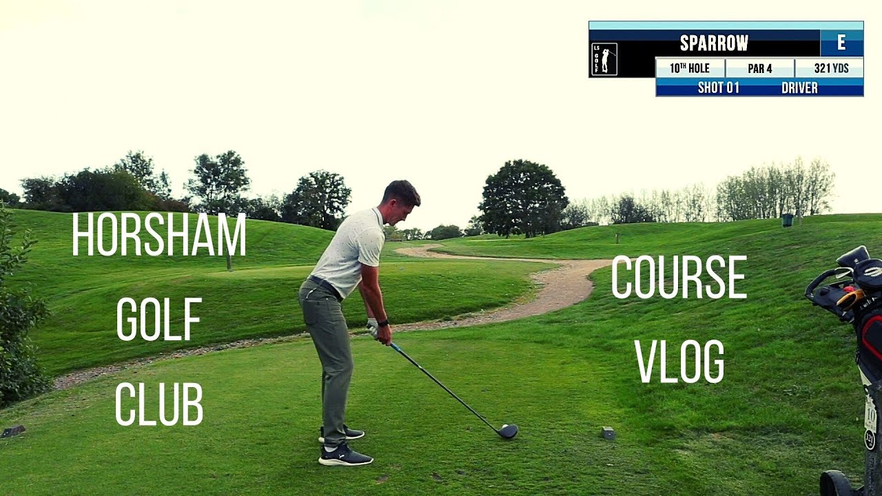 HORSHAM GOLF BACK 9 OFF BLACK TEES - TALK THROUGH AND GUIDE