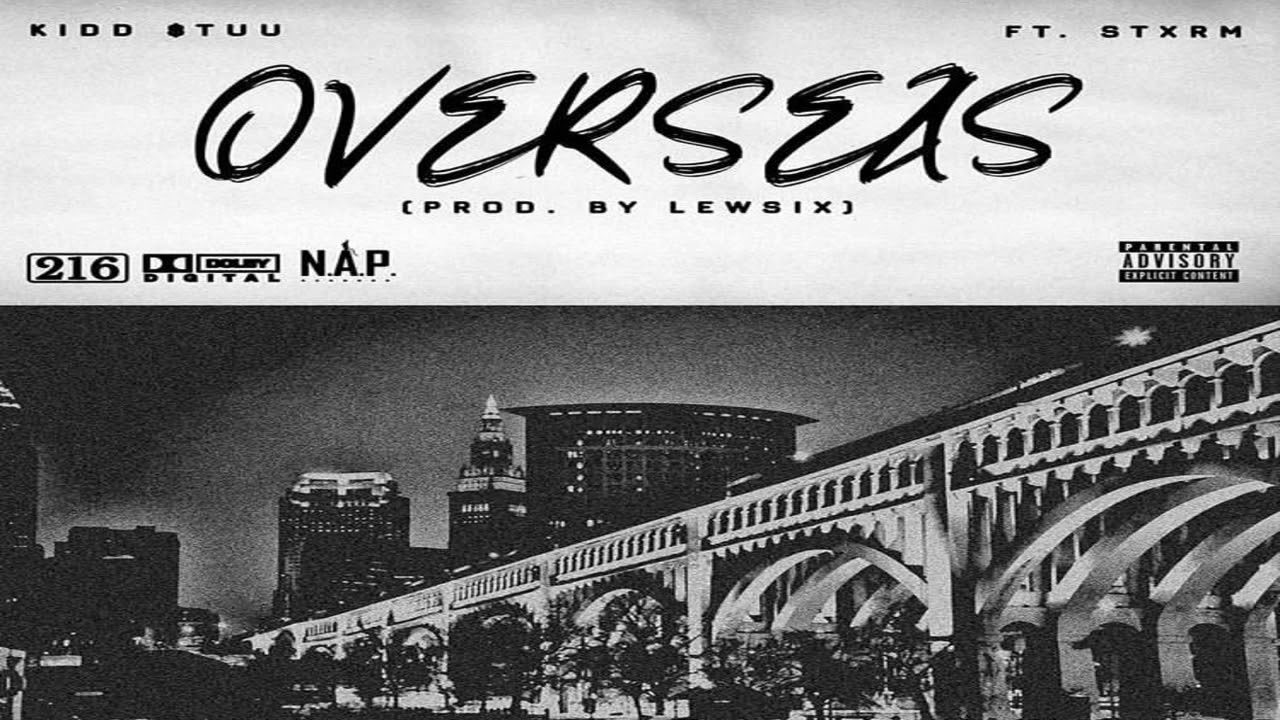 Kidd $tuu Feat. Stxrm - Overseas [Prod. By Lewski]