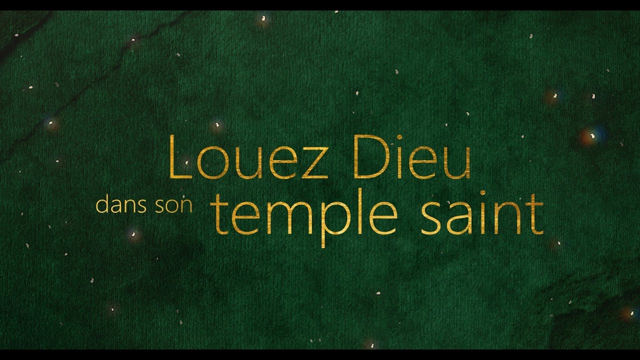 Louez Dieu dans son temple saint | Emmanuel Music