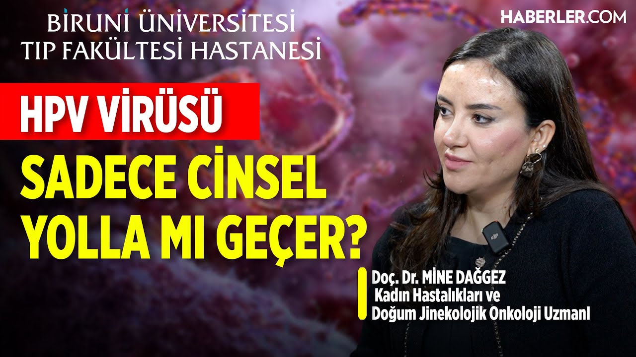 “HPV Pozitif Olmak, Rahim Ağzı Kanseri Olmak Demek Değildir” | Doç. Dr. Mine Dağgez