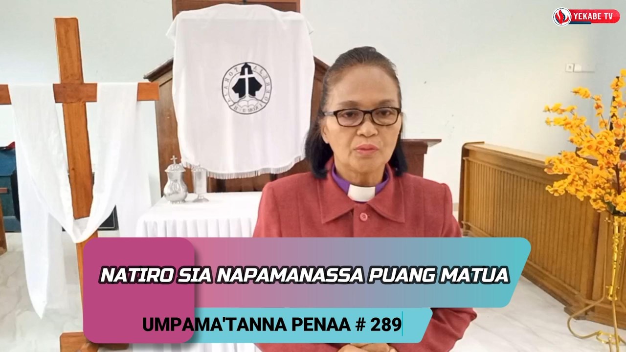 UMPAMA'TANNA PENAA 289 - NATIRO SIA NAPAMANASSA PUANG MATUA