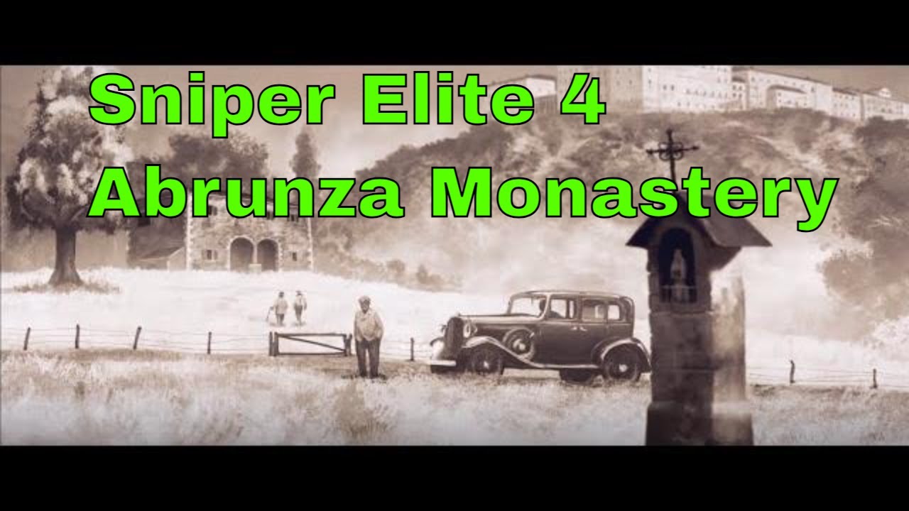 Sniper Elite 4: Abrunza Monastery Longplay (no commentary)