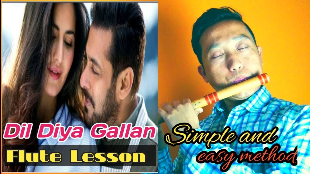 How to play Dil Diya Gallan on flute ./ Easy and simple method