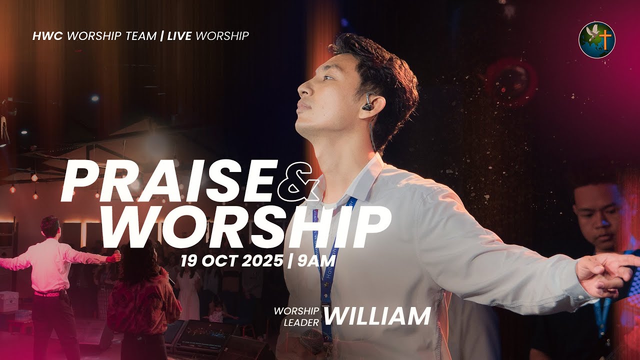 WILLIAM - PRAISE & WORSHIP | 19 OCT 2025 (9AM)