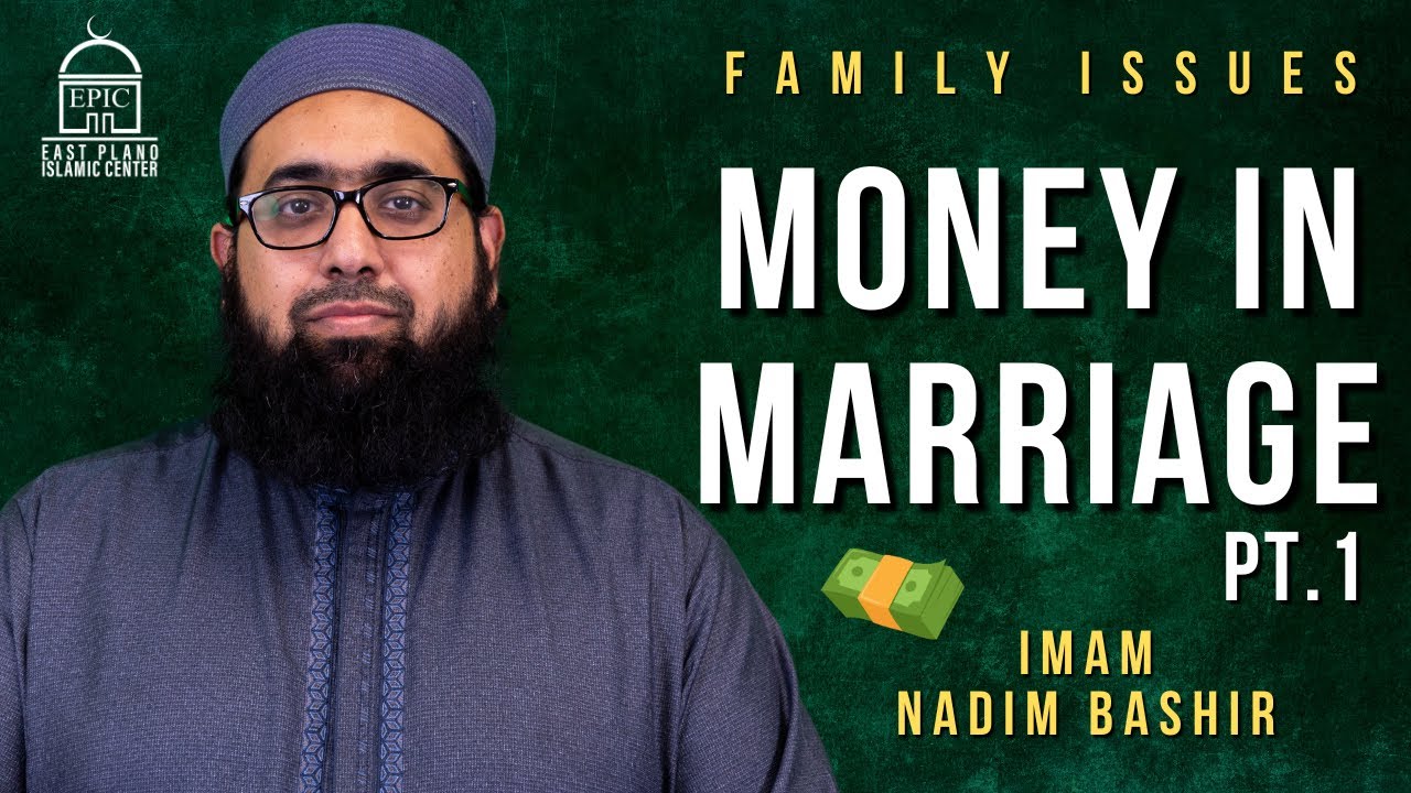 Money in Marriage Pt. 1 | Fajr Khatira | Imam Nadim Bashir
