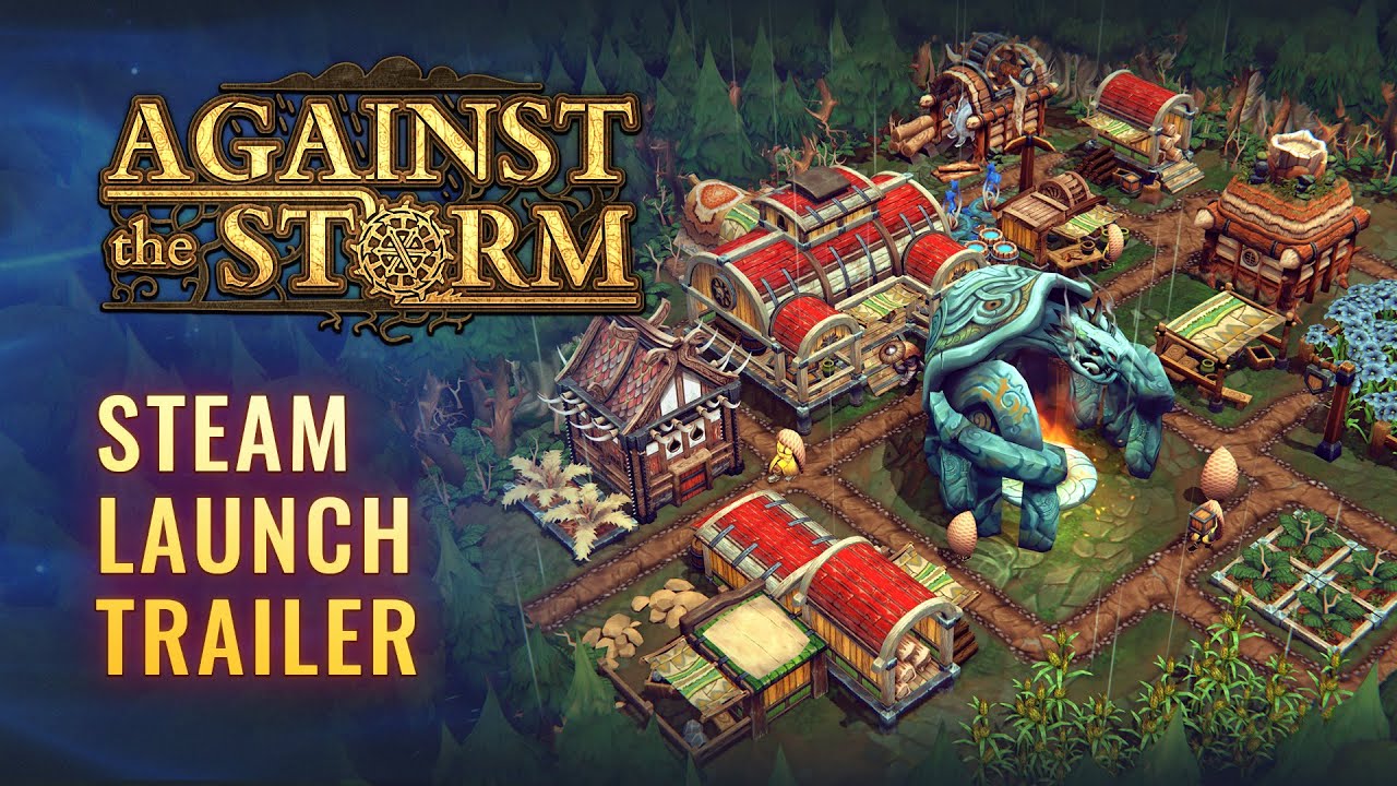 Against the Storm - Steam Launch Trailer | OUT NOW in Early Access
