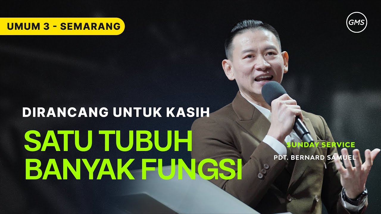 IBADAH UMUM 3 - Satu Tubuh Banyak Fungsi  - 1 Febuari 2026 | Pdt. Bernard Samuel