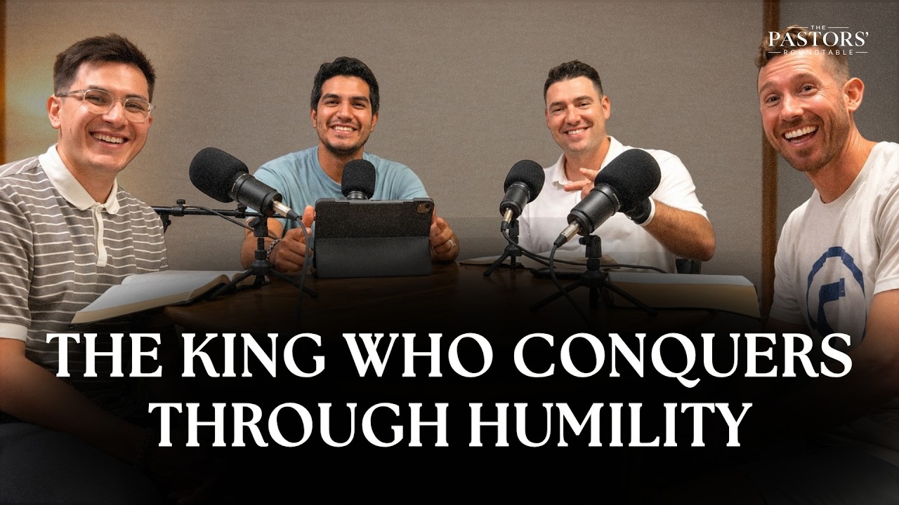 The Pastors' Roundtable | The King Who Conquers Through Humility